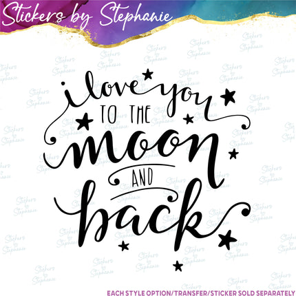 (s7-03-013) I Love You to the Moon & Back Iron-On Transfer