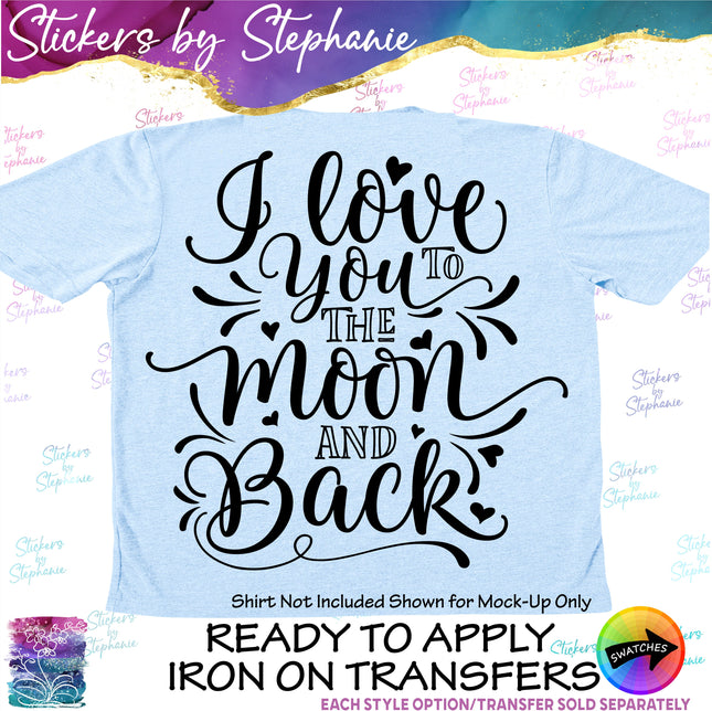 (s7-03-015) I Love You to the Moon & Back Iron-On Transfer