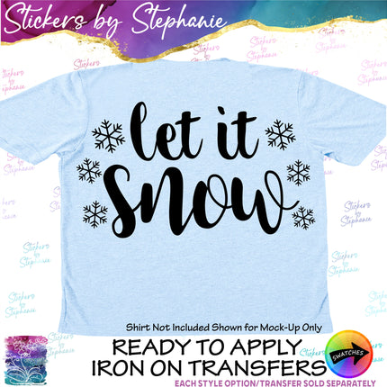(s7-03-022) Let it Snow Snowflakes Iron-On Transfer