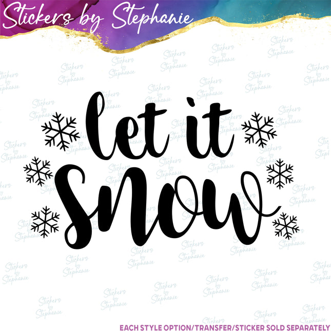 (s7-03-022) Let it Snow Snowflakes Iron-On Transfer