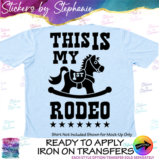 (s7-03-004) This is My First Rodeo Rocking Horse Iron-On Transfer