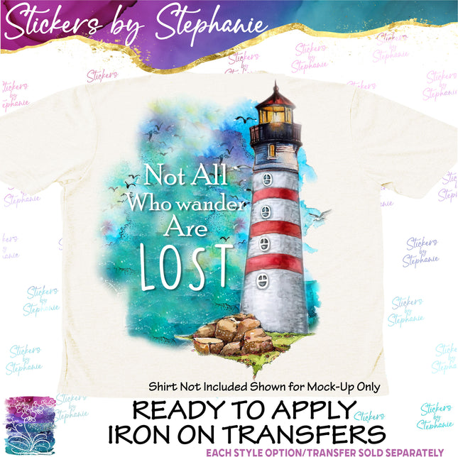 (s7-04-152) Not All Who Wander Are Lost Lighthouse Iron-On Transfer