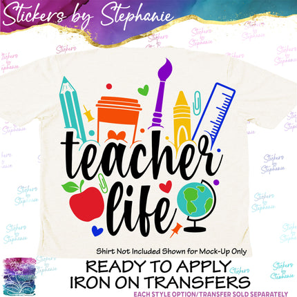 (s7-04-100) Teacher Life Iron-On Transfer