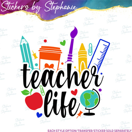 (s7-04-100) Teacher Life Iron-On Transfer