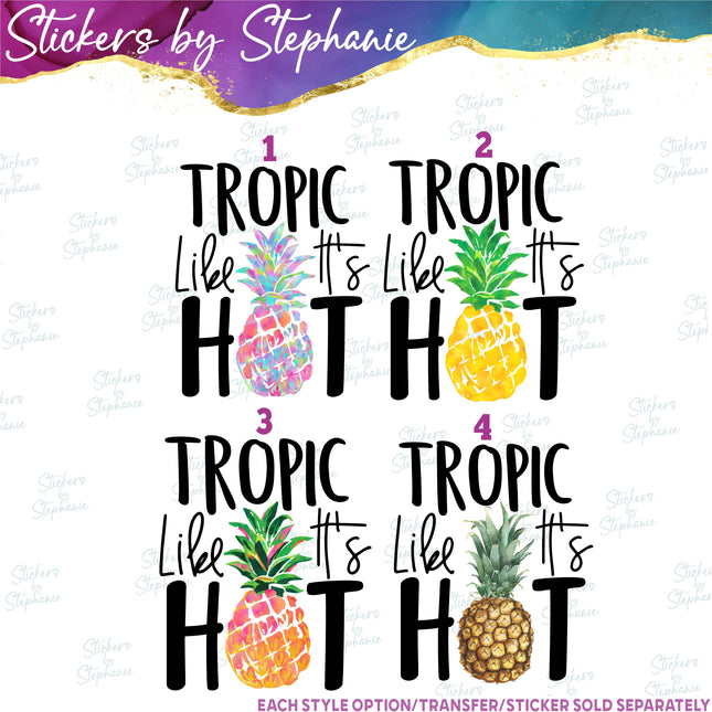 (s7-04-104) Tropic Like It's Hot Pineapple Iron-On Transfer