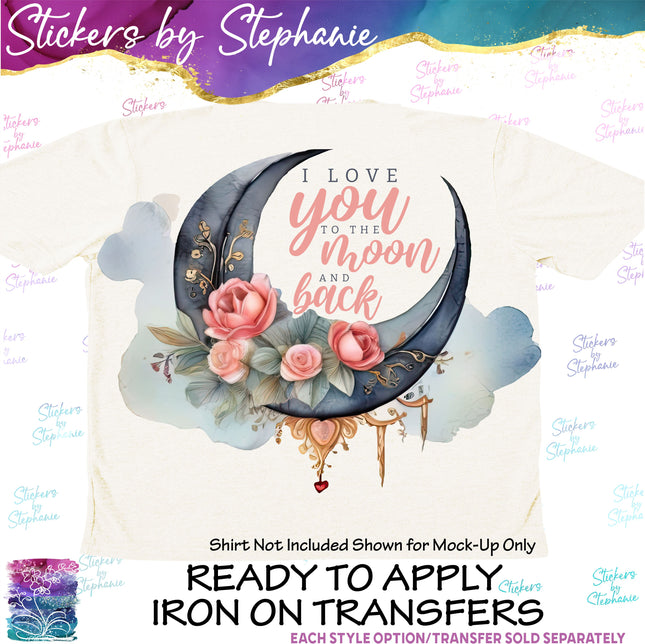 (s7-04-012) I Love You to the Moon and Back Iron-On Transfer