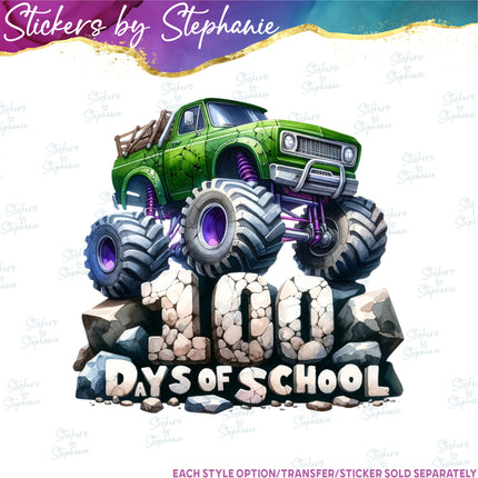 (s7-04-019) Monster Truck Crushed 100 Days of School Iron-On Transfer