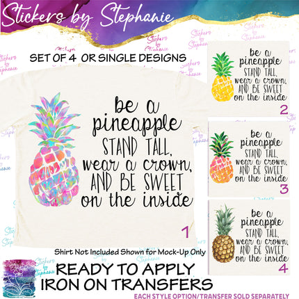 (s7-04-027) Be a Pineapple Stand Tall Be Sweet Iron-On Transfer