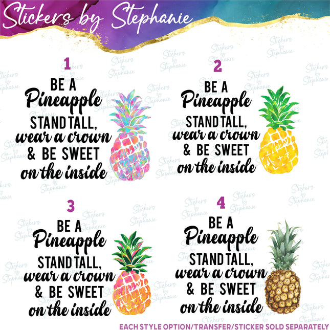 (s7-04-026) Be a Pineapple Stand Tall Be Sweet Iron-On Transfer
