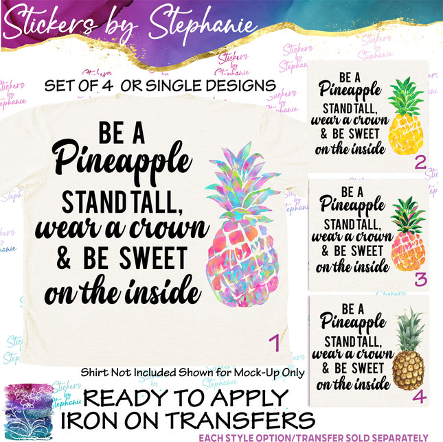 (s7-04-026) Be a Pineapple Stand Tall Be Sweet Iron-On Transfer