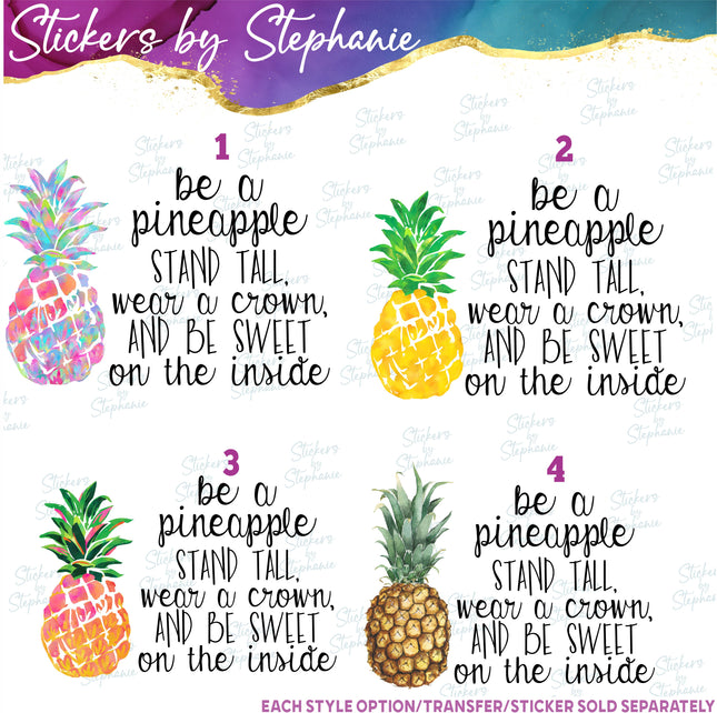 (s7-04-027) Be a Pineapple Stand Tall Be Sweet Iron-On Transfer