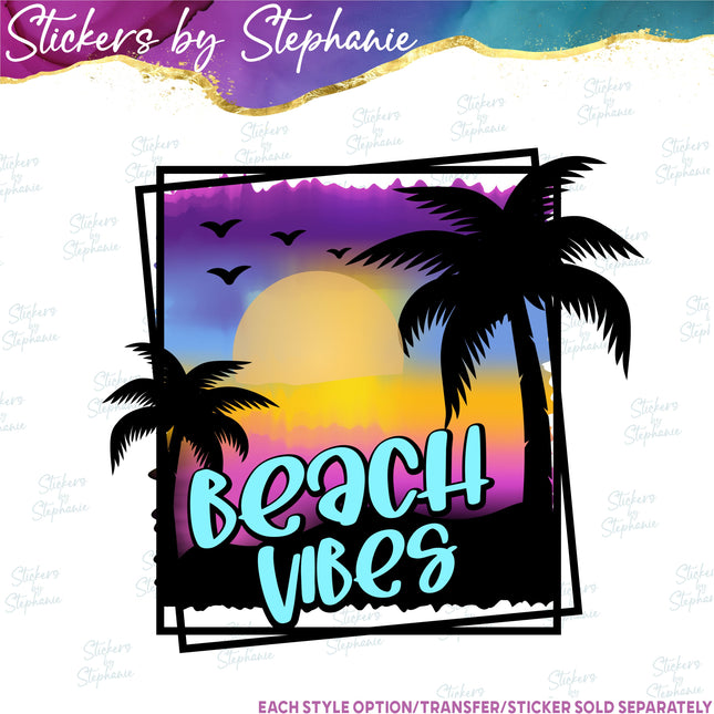 (s7-04-028) Beach Vibes Iron-On Transfer