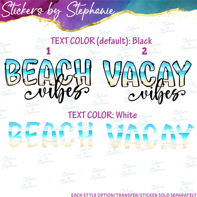 (s7-04-029) Beach, Vacay Vibes Iron-On Transfer