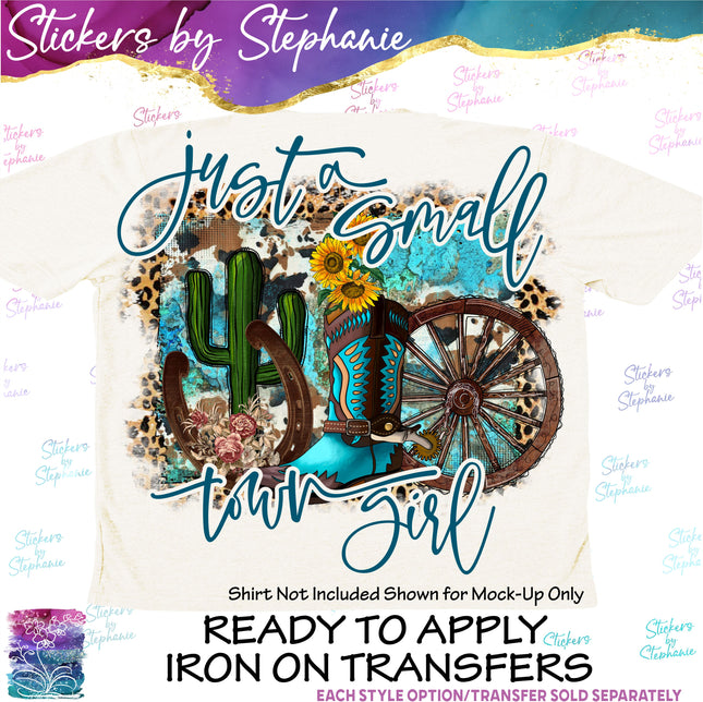 (s7-04-003) Just a Small Town Girl Iron-On Transfer