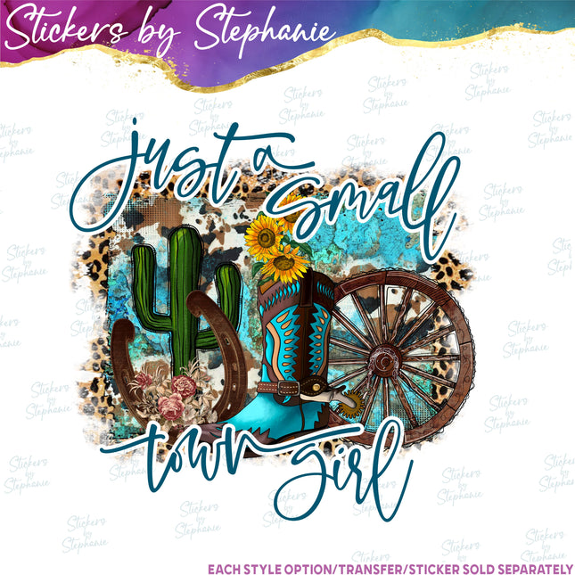 (s7-04-003) Just a Small Town Girl Iron-On Transfer