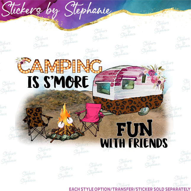 (s7-04-038) Camping is Smore Fun with Friends Iron-On Transfer