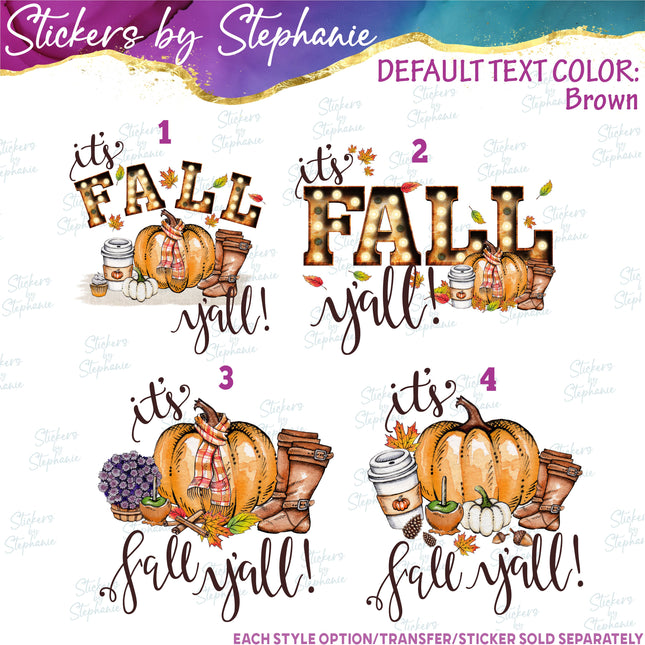 (s7-04-054) It's Fall Y'all Iron-On Transfer