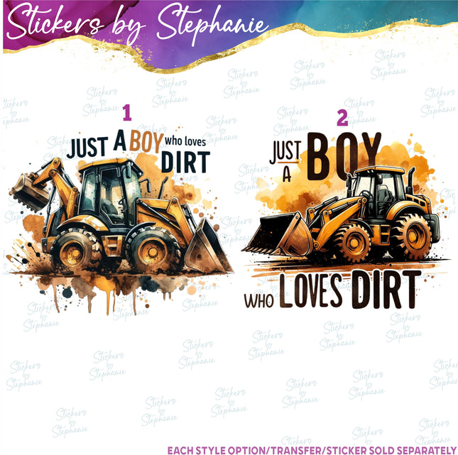 (s7-04-056) Just a Boy Who Loves Dirt Iron-On Transfer