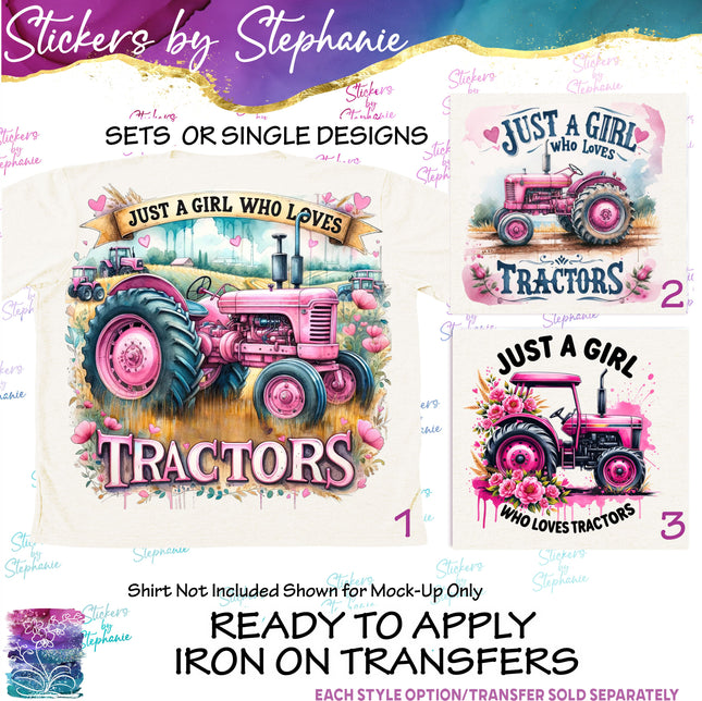 (s7-04-057) Just a Girl Who Loves Tractors  Iron-On Transfer