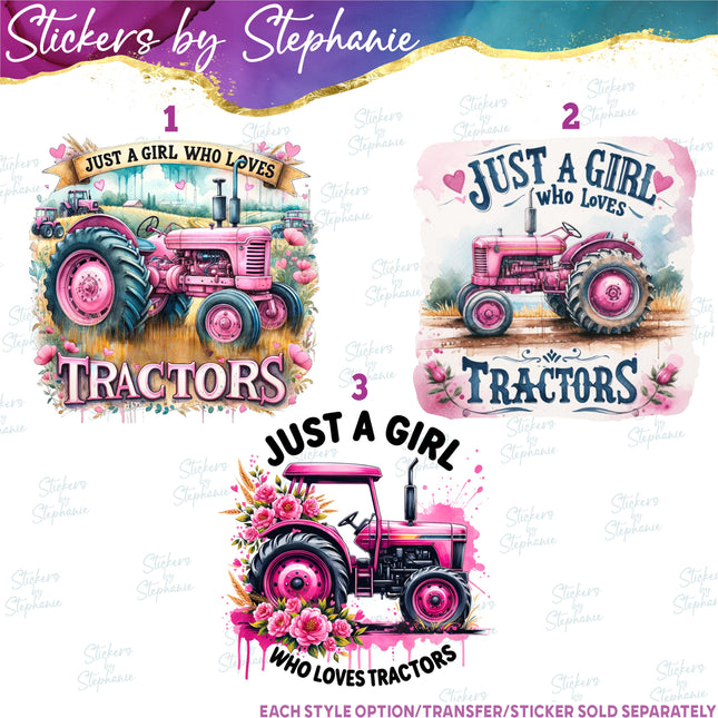 (s7-04-057) Just a Girl Who Loves Tractors  Iron-On Transfer