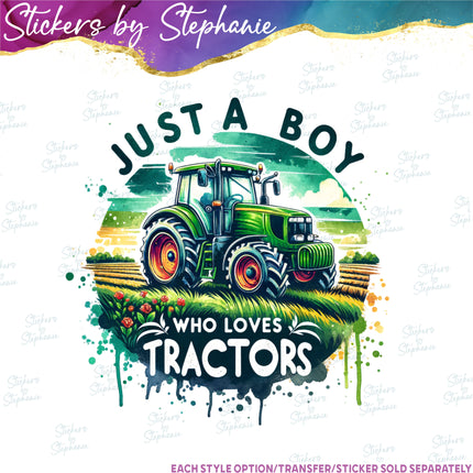 (s7-04-059) Just a Boy Who Loves Tractors Iron-On Transfer