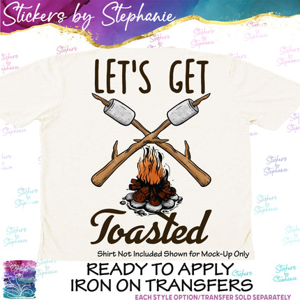 (s7-04-063) Let's Get Toasted Marshmallow Campfire Iron-On Transfer