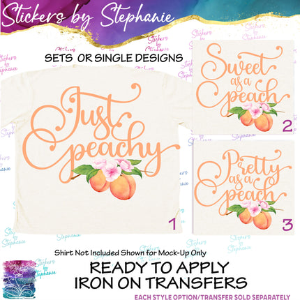 (s7-04-075) Just Peachy, Sweet, Pretty as a Peach  Iron-On Transfer