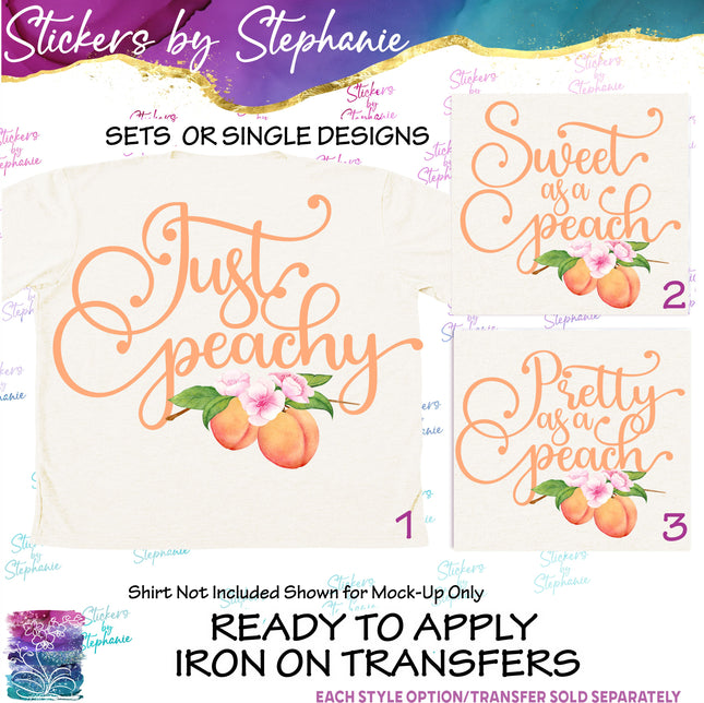 (s7-04-075) Just Peachy, Sweet, Pretty as a Peach  Iron-On Transfer