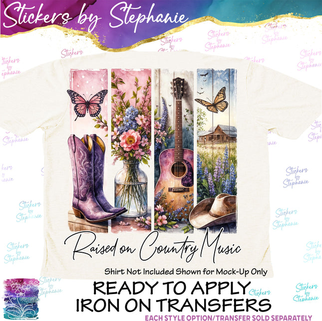 (s7-04-086) Raised on Country Music Iron-On Transfer