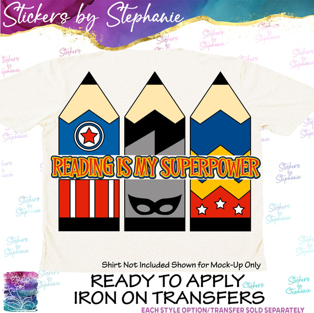 (s7-04-087) Reading is my Superpower Iron-On Transfer