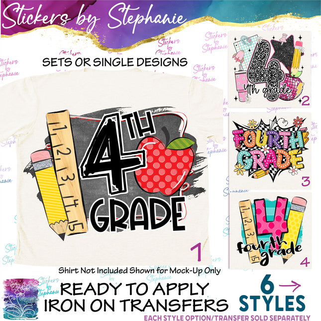 (s7-04-093) 4th Fourth Grade First Day, Back to School Iron-On Transfer