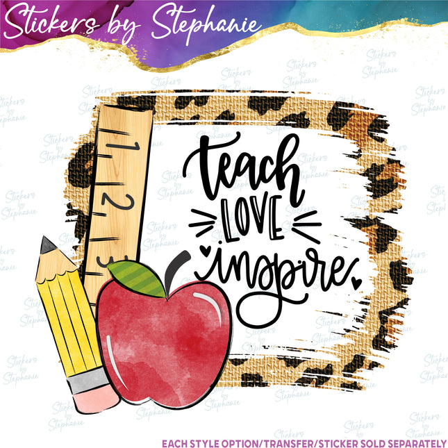 (s7-04-097) Teach Love Inspire Iron-On Transfer