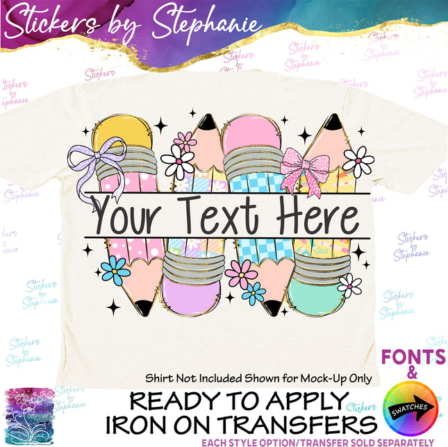 (s7-06-027) Pastel Pencils Student Teacher Name Custom Iron-On Transfer