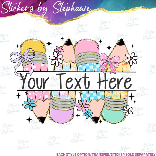 (s7-06-027) Pastel Pencils Student Teacher Name Custom Iron-On Transfer