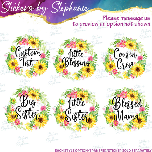 (s7-06-042) Sunflower Wreath Custom Text Iron-On Transfer