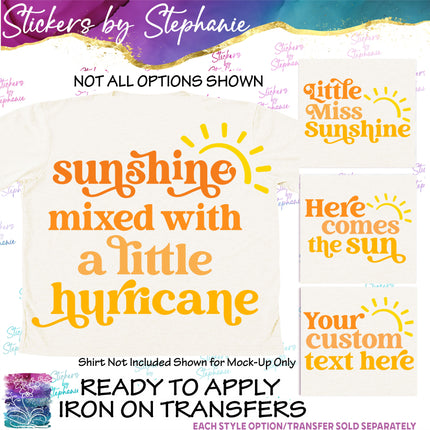 (s7-06-044) Sun, Sunshine Phrases Custom Text Iron-On Transfer