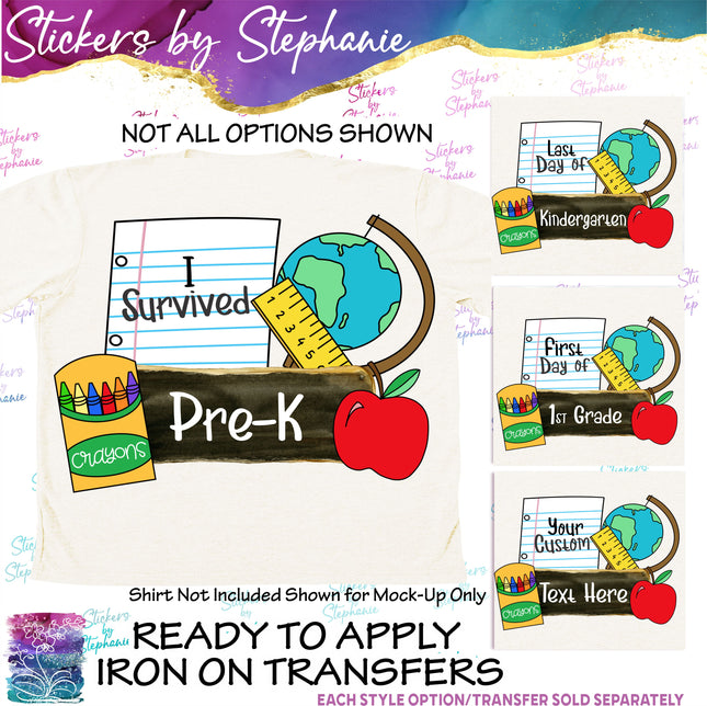 (s7-06-052) I Survived, Last Day School Grade Custom Iron-On Transfer