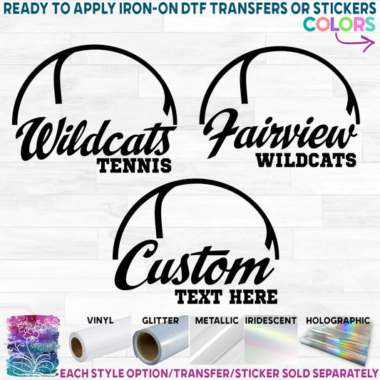 (s076-8A) Tennis Ball Team Name Printed Heat Transfer or Sticker