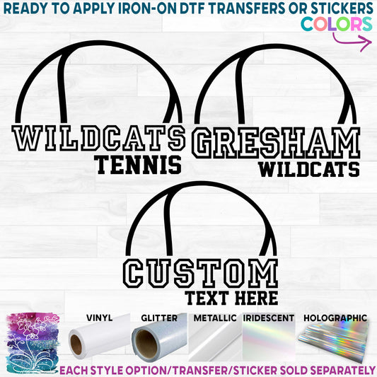 (s076-8B) Tennis Ball Team Name Printed Heat Transfer or Sticker