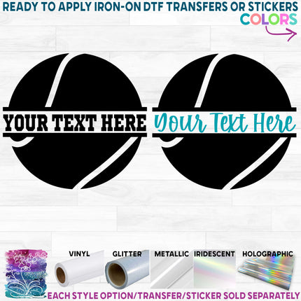(s076-2) Tennis Ball Split Team Name Custom Text