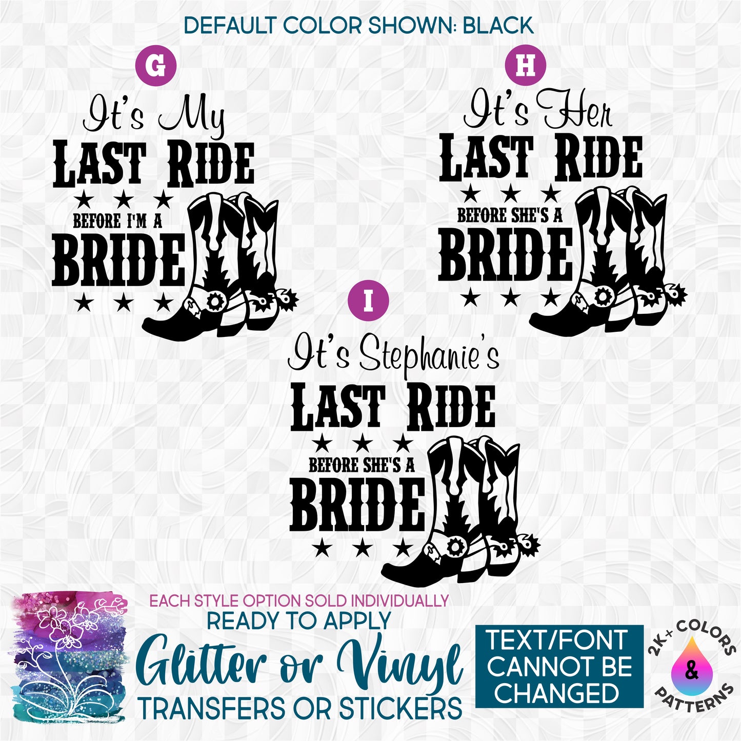 (s081-56) It's My Last Ride Before I'm A Bride, It's Her Last Ride Before She's a Bride, Custom Name Glitter or Vinyl Iron-On Transfer or Sticker