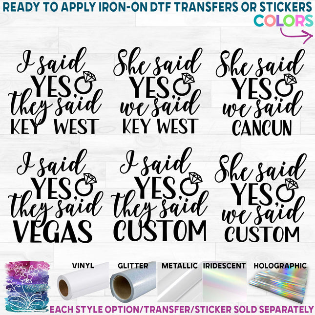 (s081-62) I Said Yes they Said (Location) Custom Text