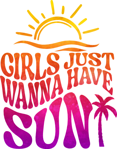 (081-63-K) Girls Just Wanna Have Sun Retro Wavy