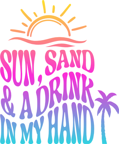 (081-63-S) Sun Sand & A Drink In My Hand Retro Wavy