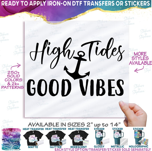 (s081-64-K2) High Tides Good Vibes Nautical Family Cruise Design 45+ Style Options