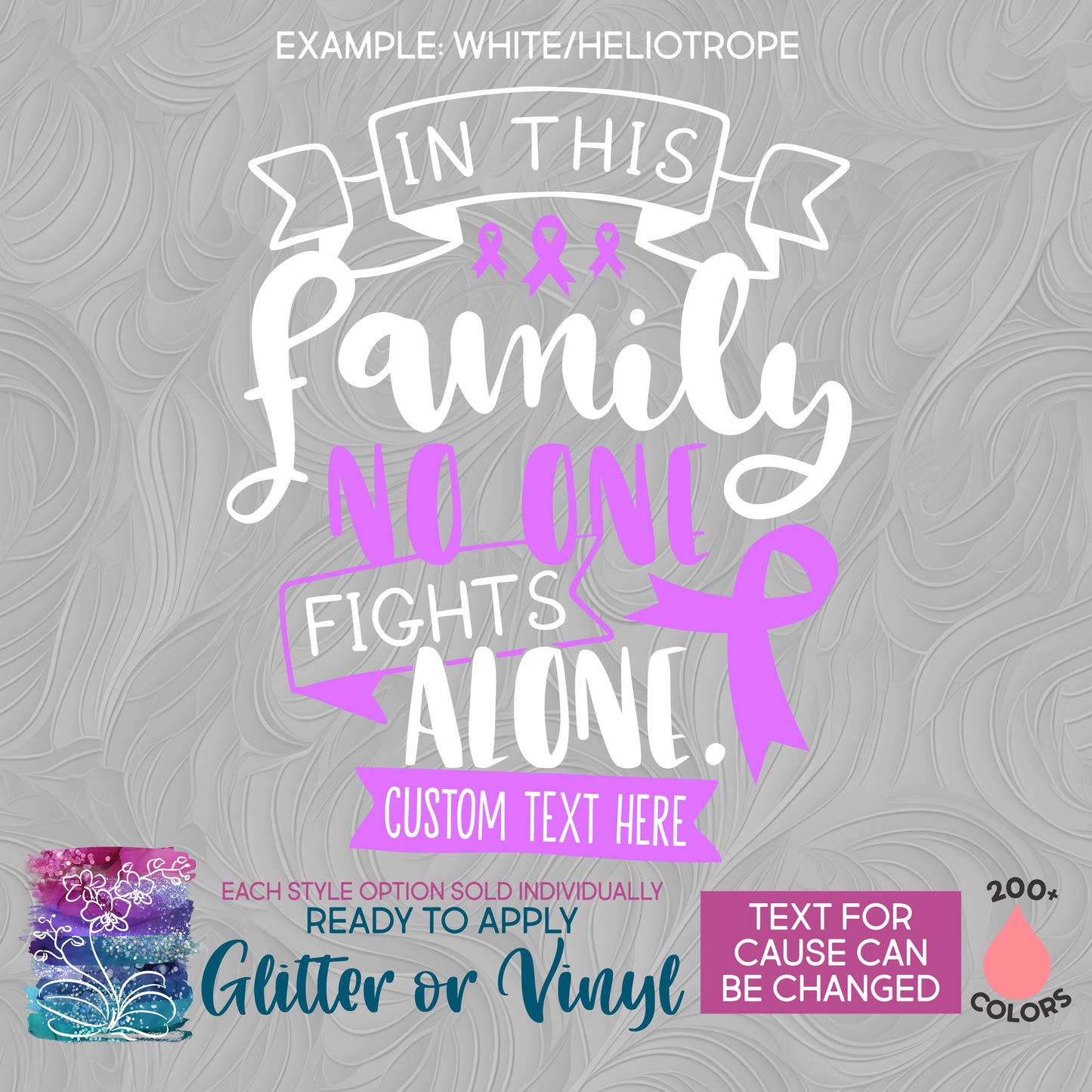 (s082-3F) In This Family No One Fights Alone Breast Cancer Ovarian Cystic Fibrosis Glitter or Vinyl Iron-On Transfer or Sticker