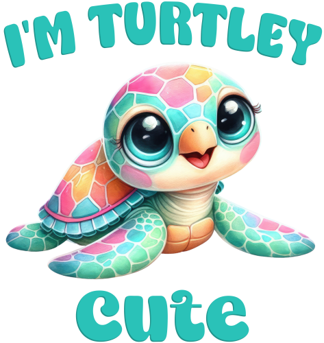 (s083-2-I) I'm Turtley Cute Baby Turtle