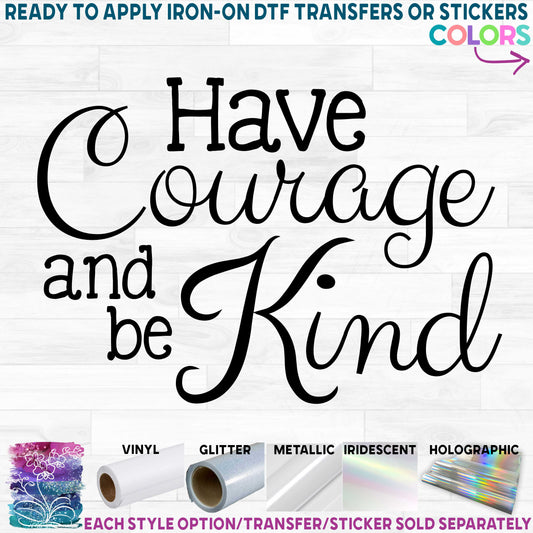 (s086-B) Have Courage and Be Kind Cinderella Printed Heat Transfer or Sticker