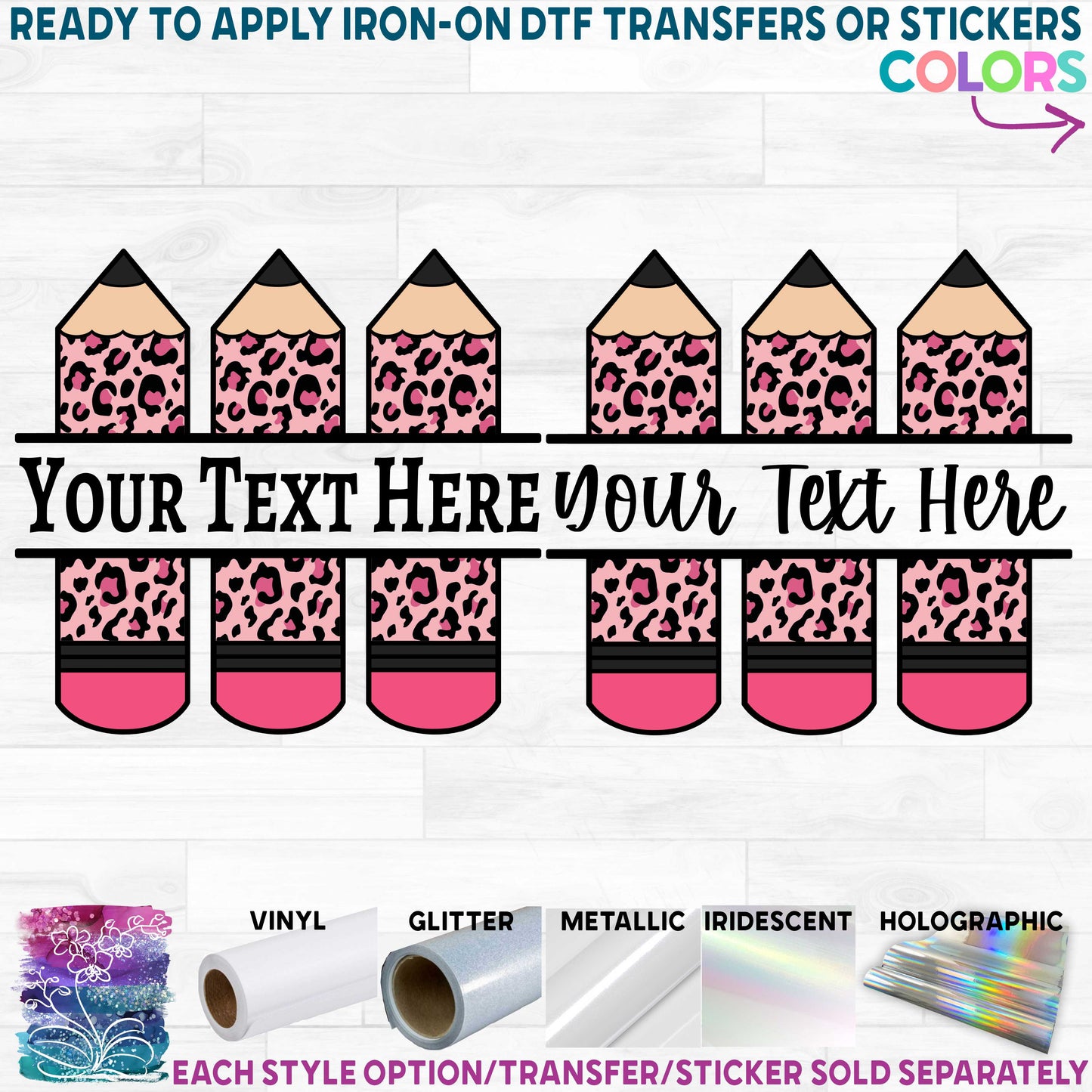 (s095-2J) Teacher Student Name Split Leopard Pencils Pencil Printed Heat Transfer or Sticker