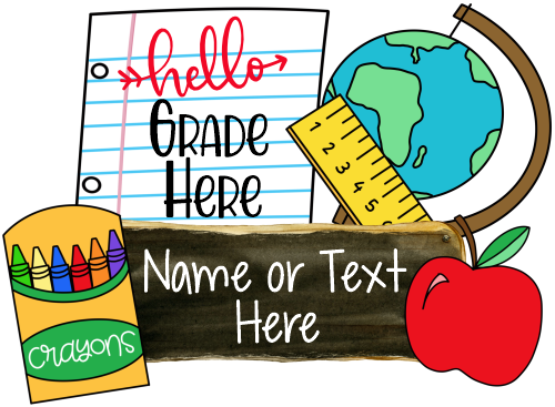 (s095-4B) Hello Kindergarten, Any Grade, Student Name Custom Text